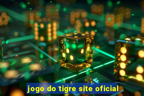 jogo do tigre site oficial